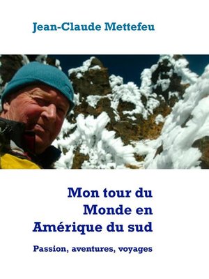 cover image of Mon tour du Monde en Amérique du sud
